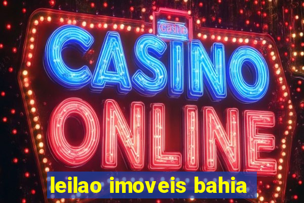 leilao imoveis bahia